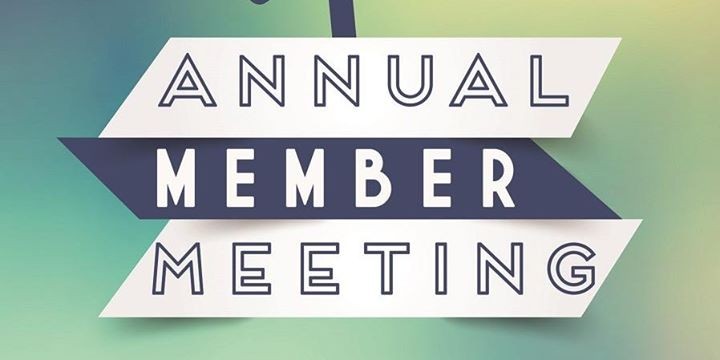 Notice of Annual Meeting of Members and Board Member Election